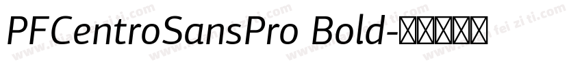 PFCentroSansPro Bold字体转换